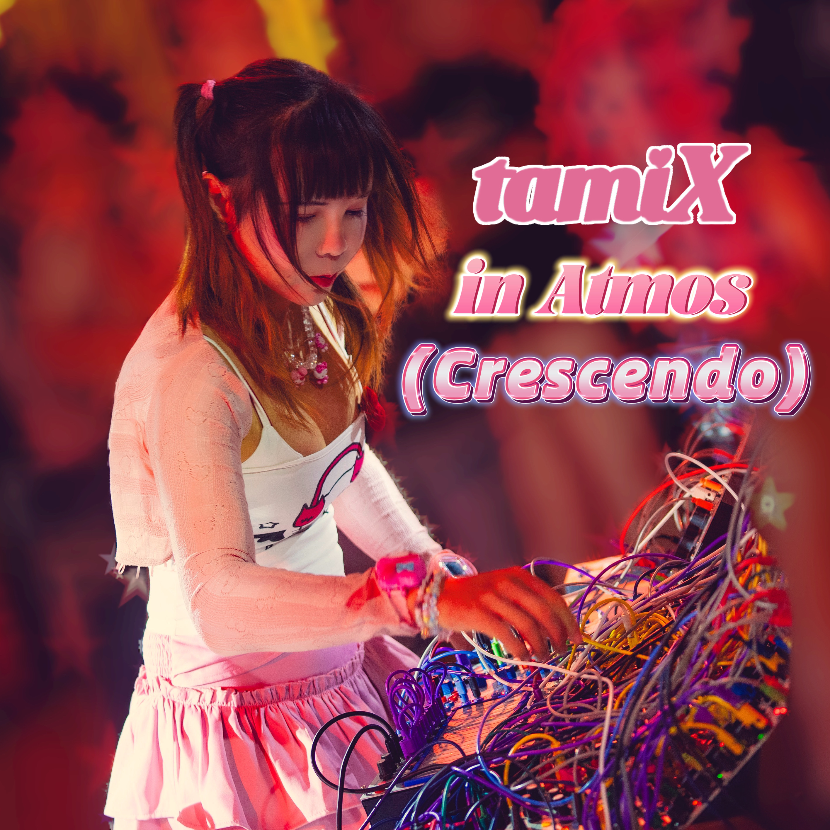 📀 Album: tamiX in Atmos (Crescendo)